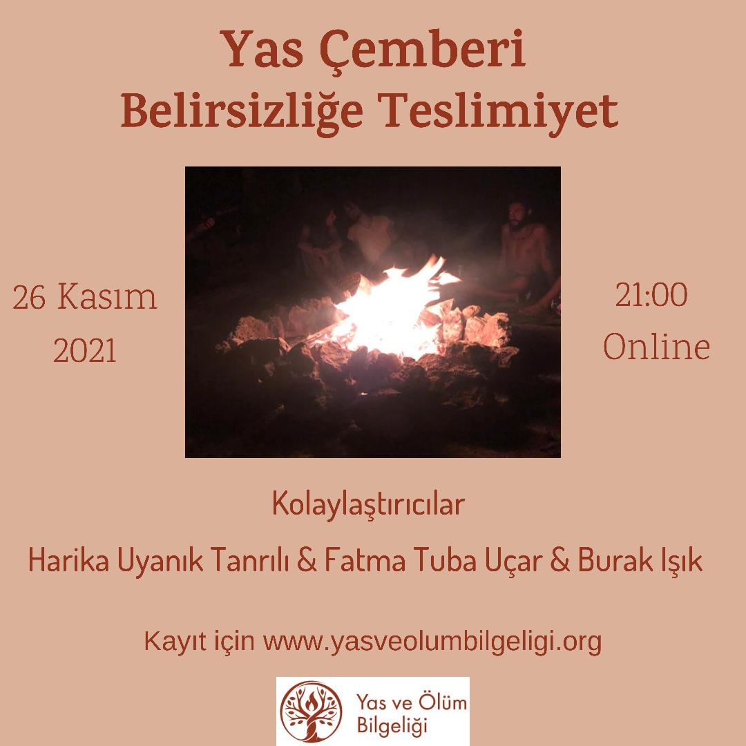 Yas Çemberi – Belirsizliğe Teslimiyet