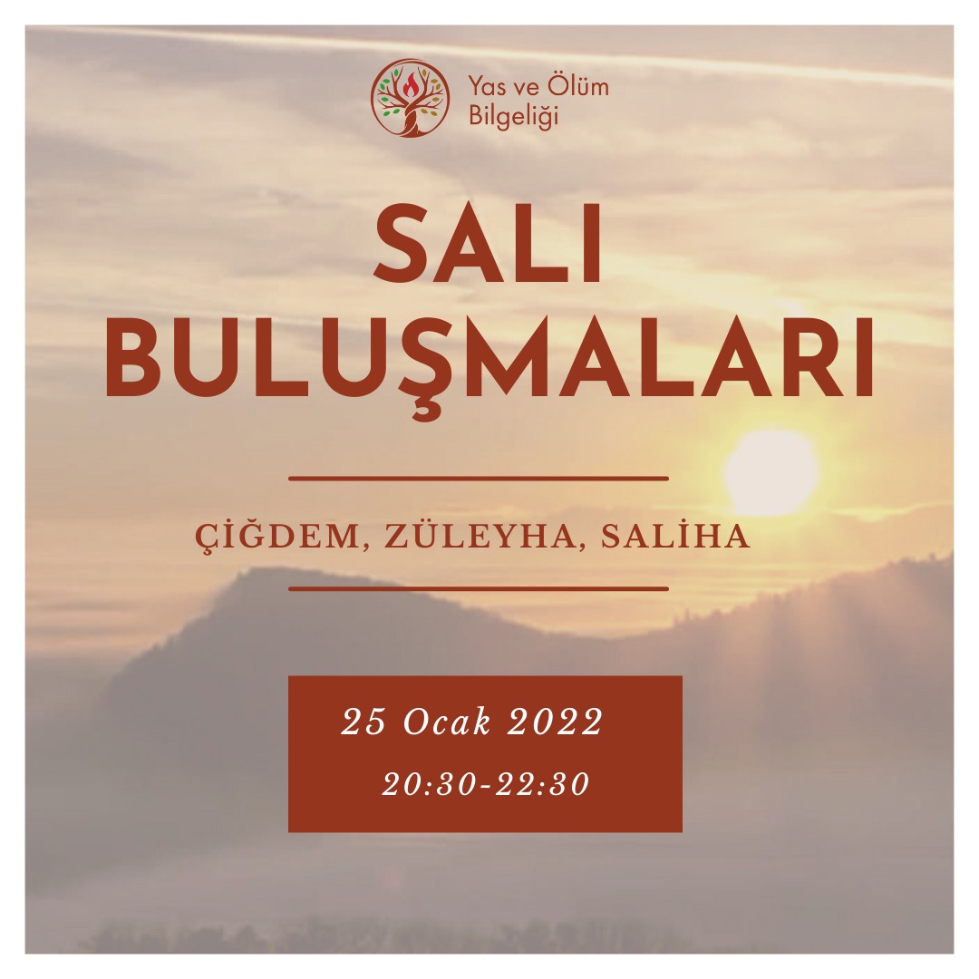 Yas ve Ölüm Bilgeliği Salı Buluşmaları