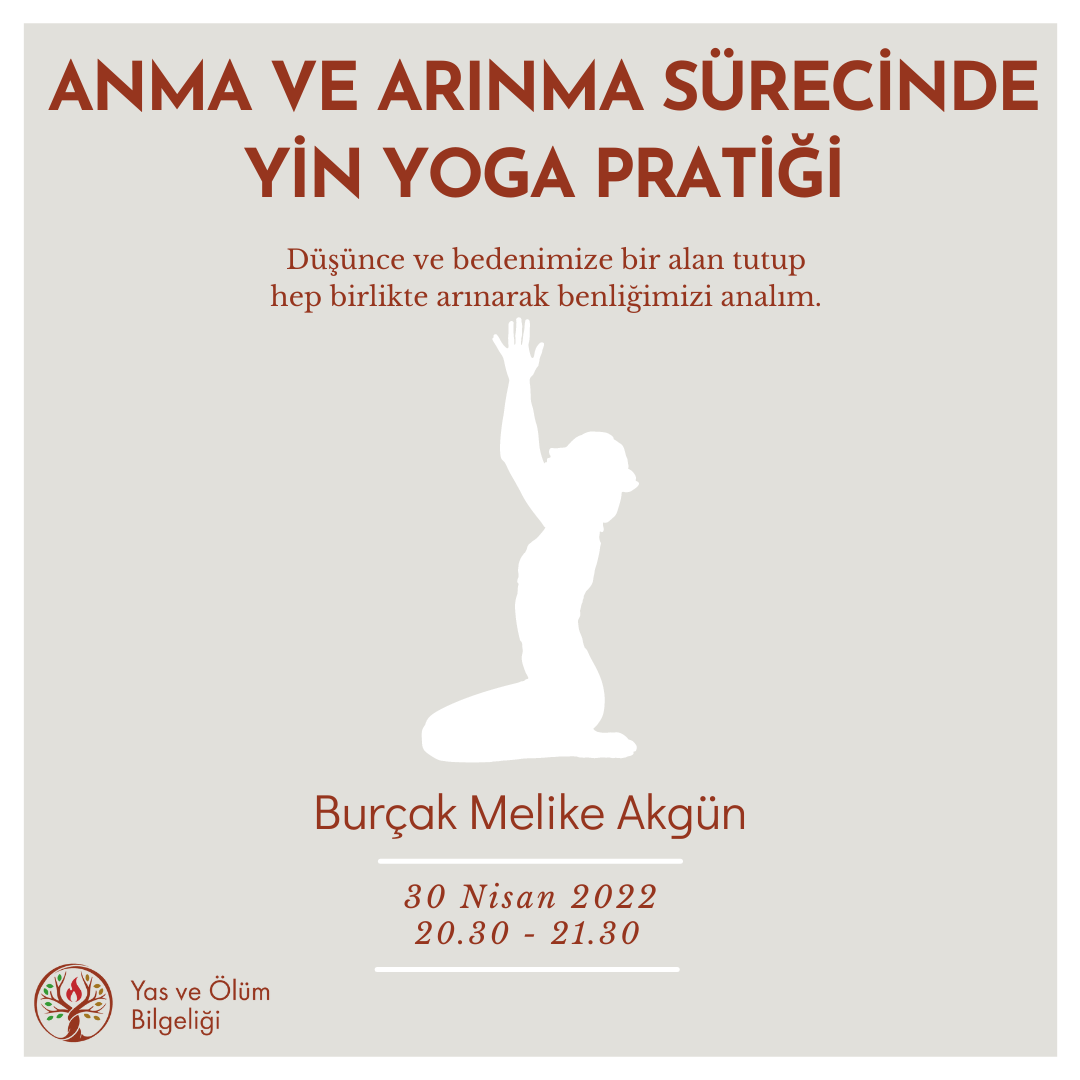 Anma ve Arınma Sürecinde Yin Yoga Pratiği
