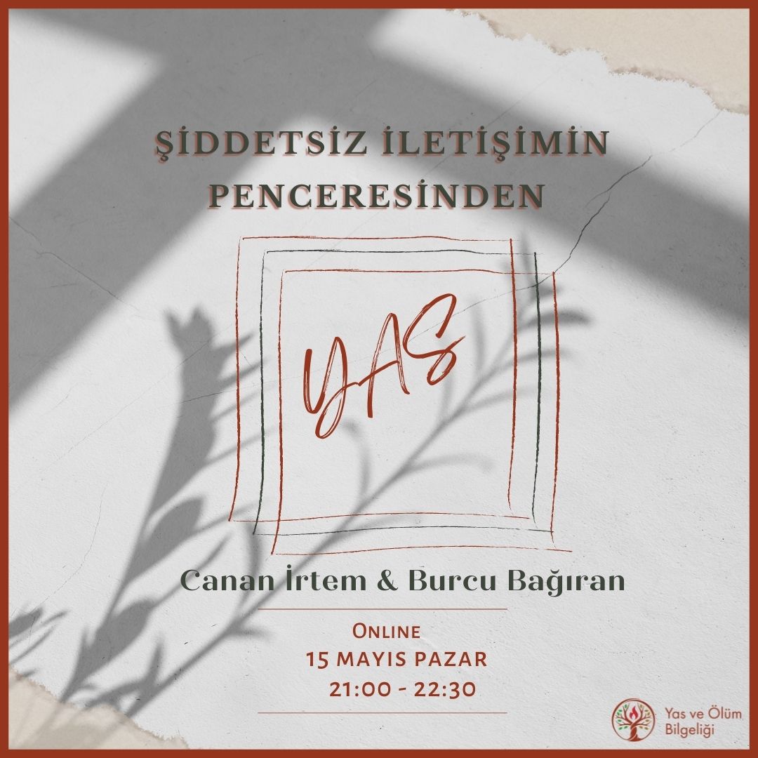 Şiddetsiz İletişimin Penceresinden Yas