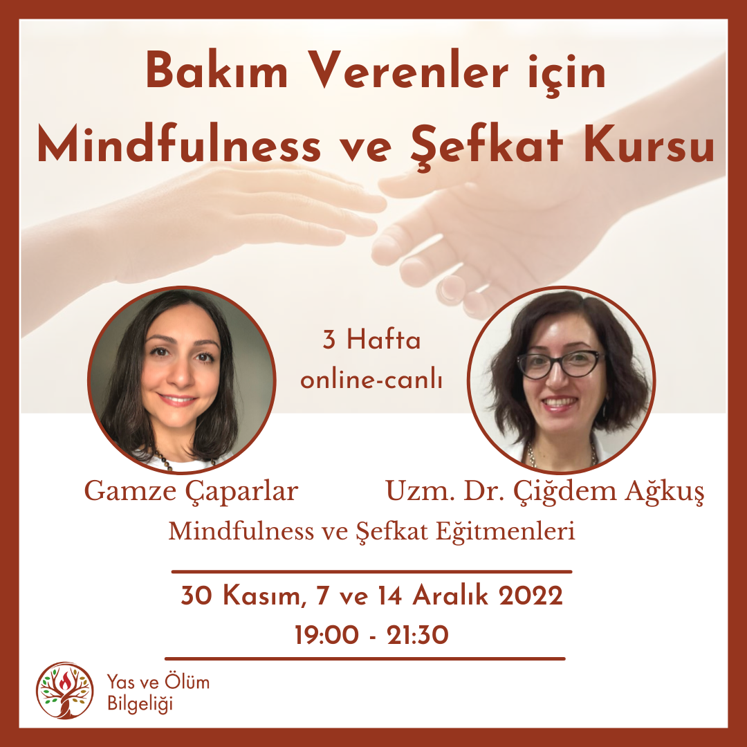 Bakım Verenler için Mindfulness ve Şefkat Kursu