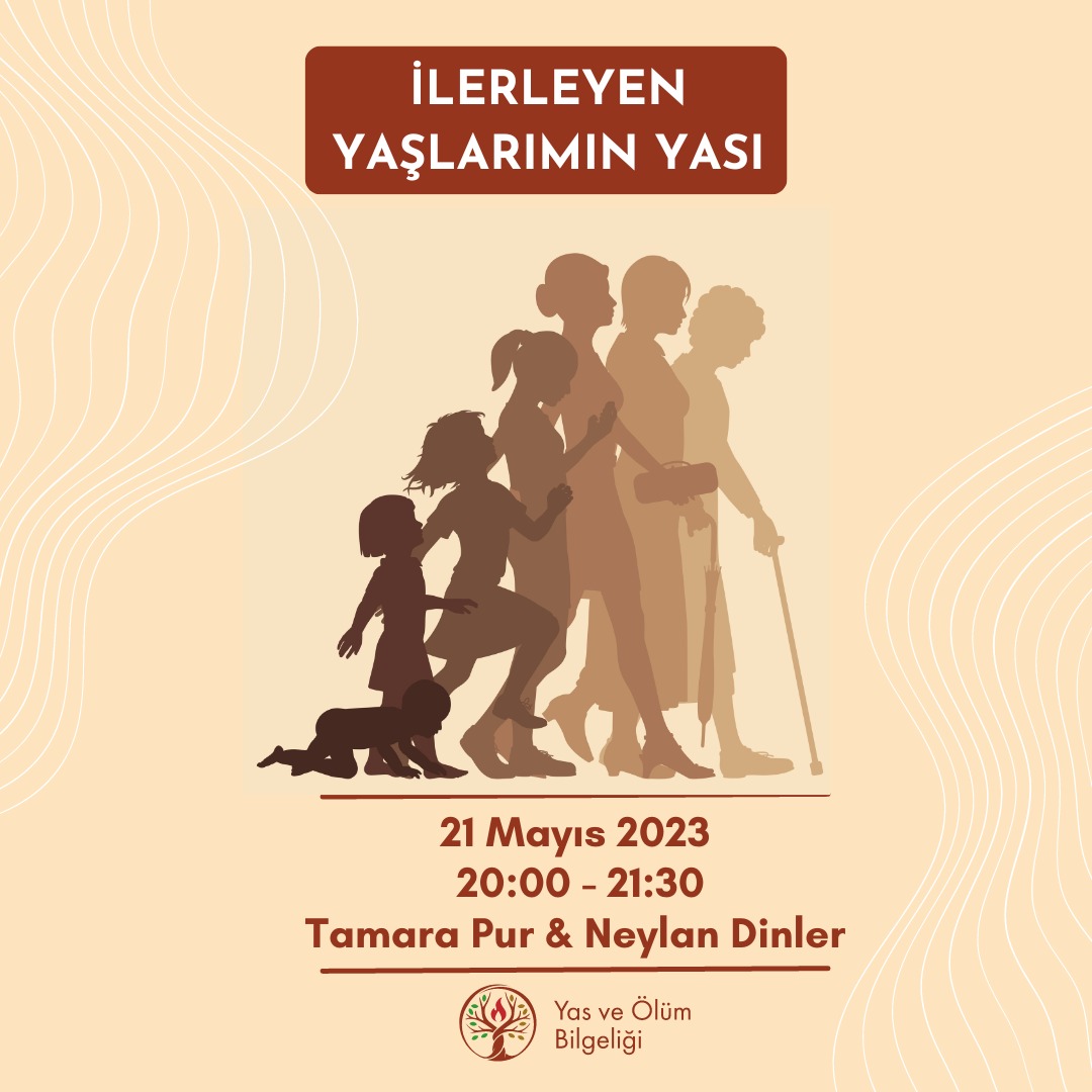 İlerleyen Yaşlarımın Yası