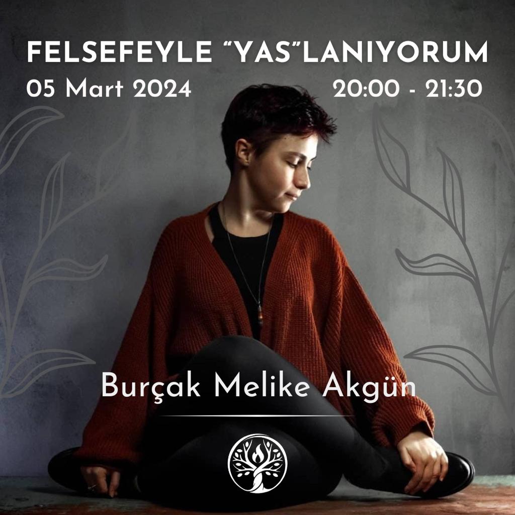 Felsefeyle “yas”lanıyorum