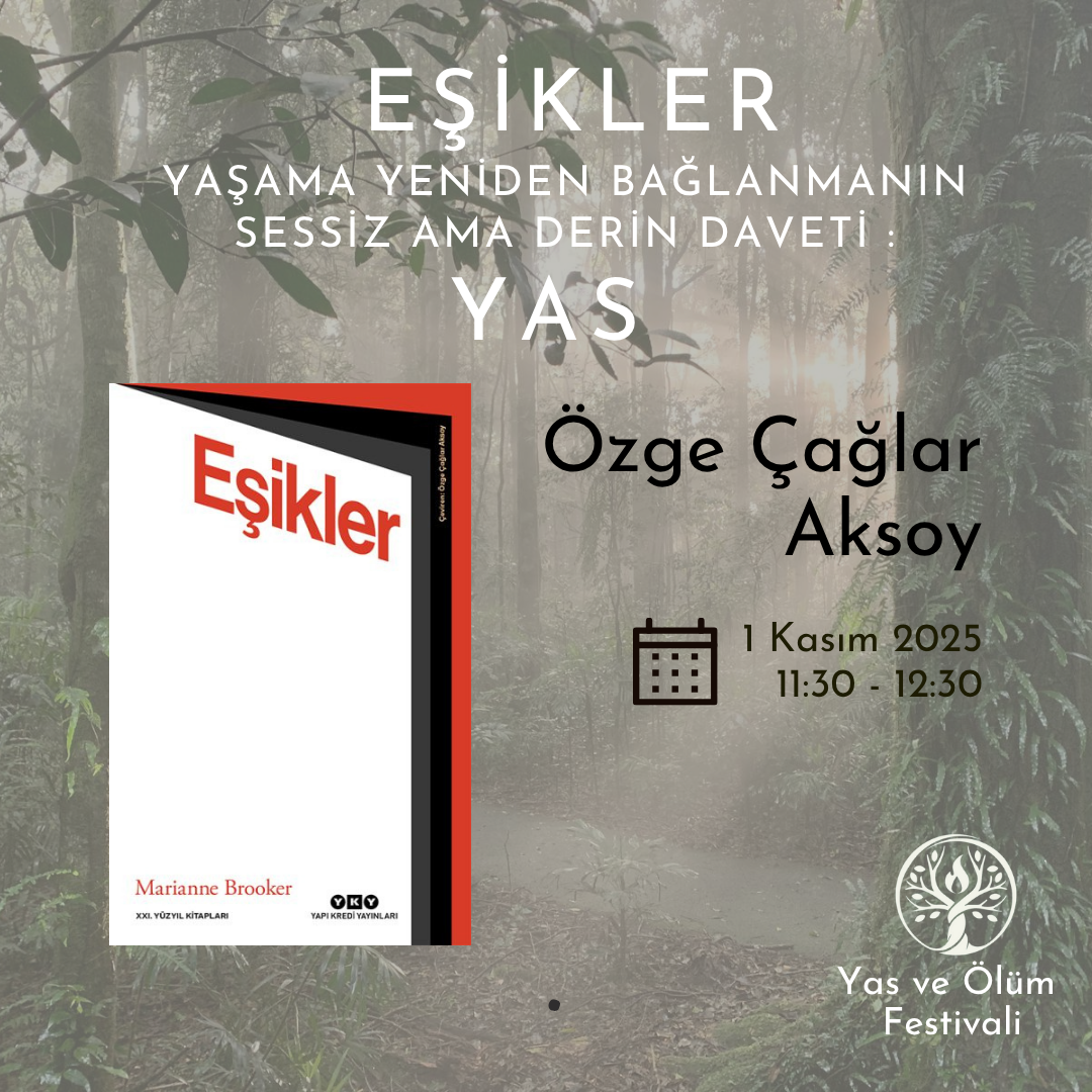 Eşikler Kitabı – Yaşama yeniden bağlanmanın sessiz ama derin daveti: Yas